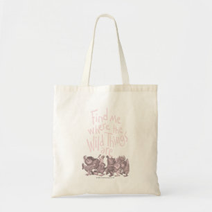 Tote Bag Trouvez-moi où sont les choses sauvages