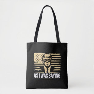 Tote Bag Trump Comme je disais Son Discours Élection Vote