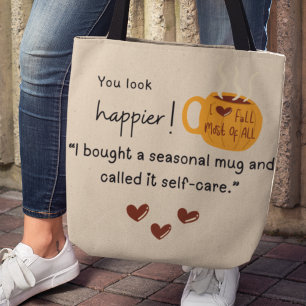 Tote Bag Tu as l'air plus heureux ! J'ai acheté une tasse c