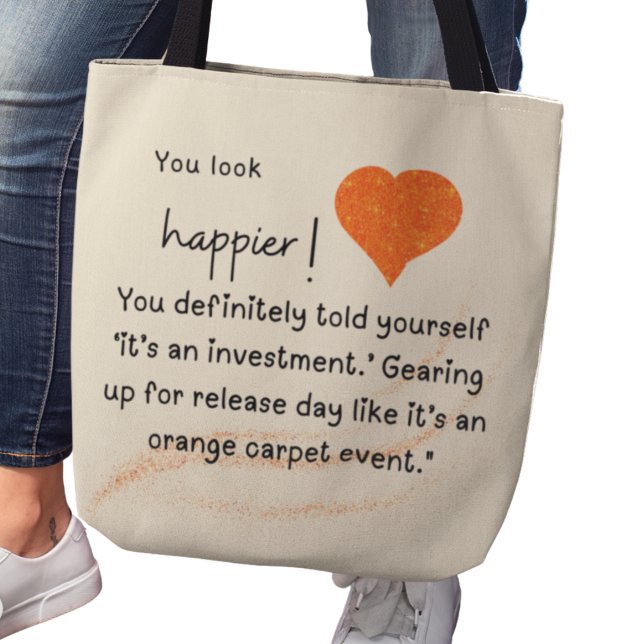 Tote Bag Tu as l'air plus heureux ! Se préparer pour le jou (You look happier! You definitely told yourself It's an investment release day tote)