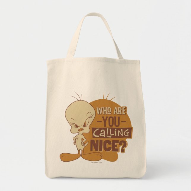 Tote Bag TWEETY™ - Qui Traitez-Vous de Gentil ? (Devant)