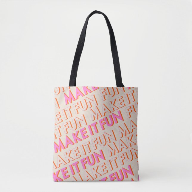 Tote Bag Typographie rétro, diagonale, 'Faites-le s'amuser' (Devant)
