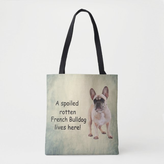 Tote Bag Un Chien-taureau français pourri Spoché vit ici (Devant)