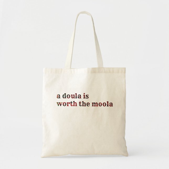 Tote Bag Un doula vaut le moola ! (Devant)