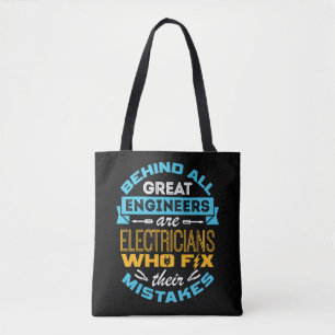 Tote Bag Un électricien drôle derrière tous les grands ingé