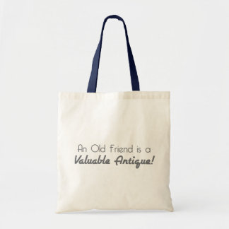 Tote Bag Un vieux ami est une antiquité précieuse !