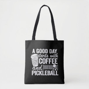 Tote Bag Une Bonne Journée Commence Avec Café Et Pickleball