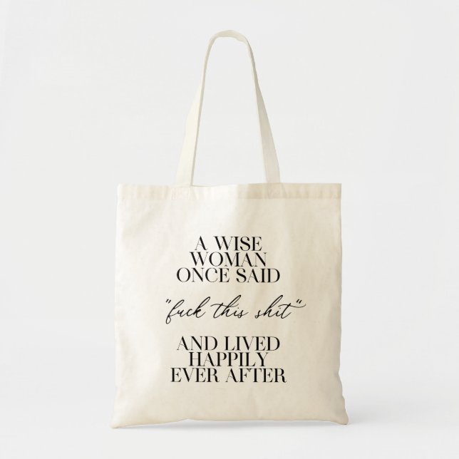 Tote Bag Une Femme Qui A Dit Un Jour : (Devant)
