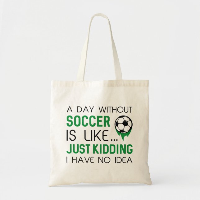 Tote Bag Une Journée Sans Football (Devant)