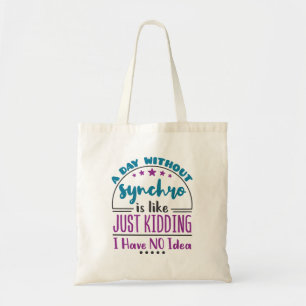 Tote Bag Une Journée Sans Synchro Funny Natation Synchronis