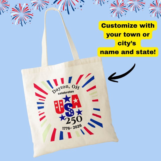 Tote Bag USA 250 Custom Town State Patriotic Red White Blue (Celebrate USA's 250th birthday this 4th of July with these patriotic custom town/state tote bags!)