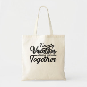 Tote Bag Vacances familiales les plus agréables pour faire