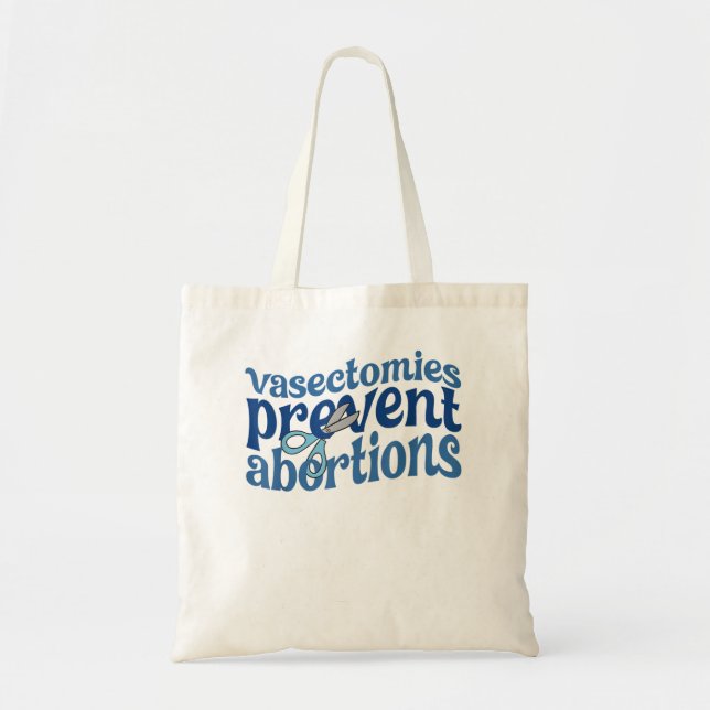 Tote Bag Vasectomies Empêcher l'avortement Femmes Pro Choic (Devant)