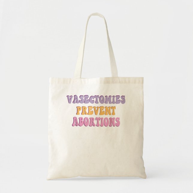 Tote Bag Vasectomies Empêcher l'avortement ProChoice Femini (Devant)
