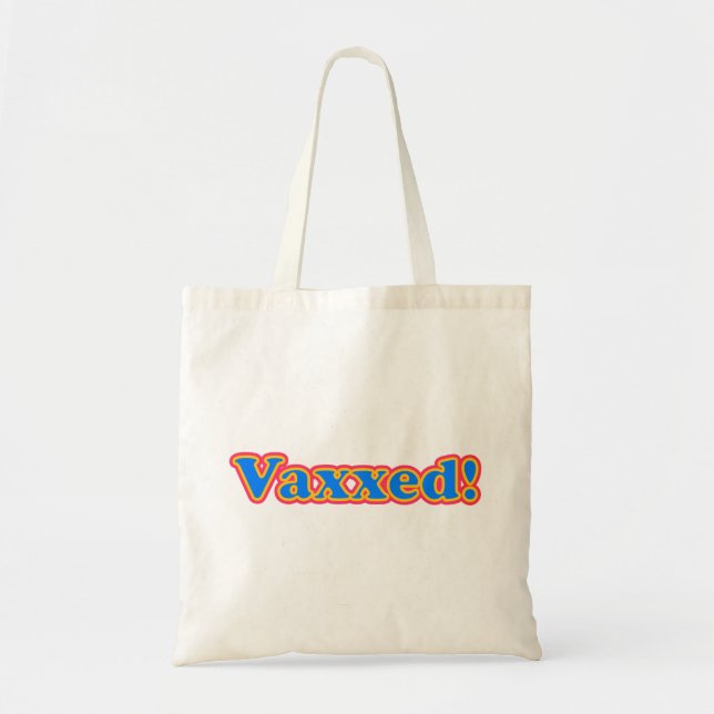 Tote Bag Vaxxed ! (Célébrer la vaccination) (Devant)