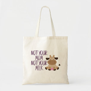 Tote Bag Vegan Pas Votre Maman Pas Votre Lait Remboursable