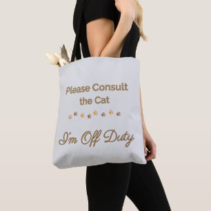Tote Bag Veuillez consulter le chat : Je suis hors service