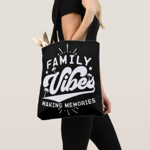 Tote Bag Vibes Familiales Rendre Les Souvenirs Drôle Dire C