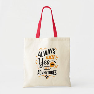 Tote Bag Vibes positives - Toujours dire OUI aux nouvelles