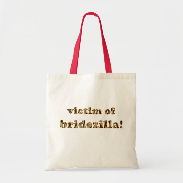 Tote Bag Victim of Bridezilla Fun Quote Tigerprint Tote (Devant)