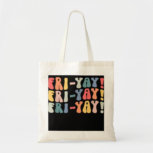 Tote Bag Vie de l'enseignant de Fri-Yay Vendredi Fatigué Ve (Devant)