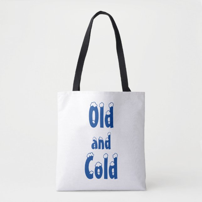 Tote Bag Vieux et froid (Devant)