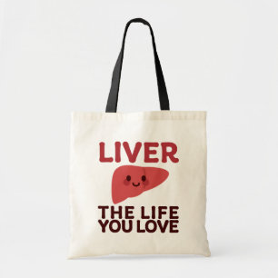 Tote Bag Vivez la vie que vous aimez - Un joli foie avec un