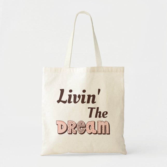 Tote Bag Vivre le rêve  (Devant)