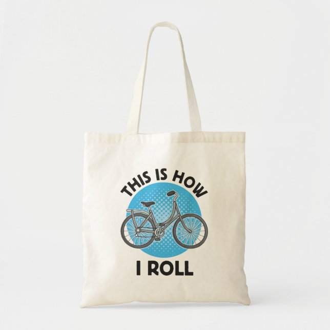 Tote Bag Voici comment je roule (Devant)
