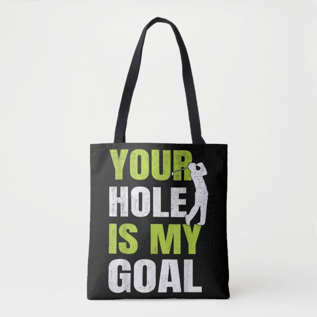 Tote Bag Votre Trou Est Mon Objectif - Golf Player Humour d (Devant)