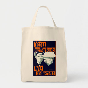 Tote Bag Vous achetez des obligations de guerre ~ Nous fais