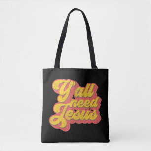 Tote Bag Vous avez besoin de Jésus chrétien Rétro les année