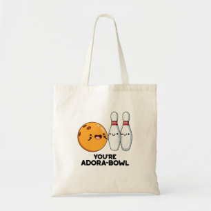 Tote Bag Vous êtes Adora-Bowl Funny Bowling Pun