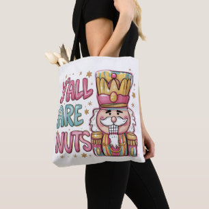 Tote Bag Vous êtes fous Coquette Casse-noisette Noël Prépa