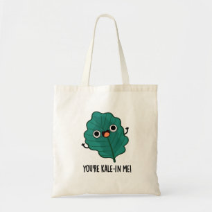 Tote Bag Vous êtes Kale-in Me Drôle Veggie Kale Pun