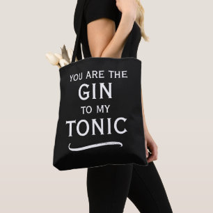 Tote Bag Vous êtes le gin pour mon tonic tendance noir et b