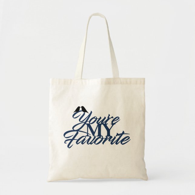 Tote Bag Vous êtes mon favori - Fourre-tout (Devant)