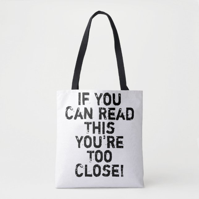 Tote Bag Vous êtes trop proche Citation drôle (Devant)