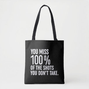 Tote Bag Vous manquez 100% des coups que vous ne prenez pas