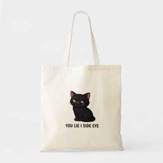 Tote Bag Vous mentez, je louche" Citation drôle de chat noi