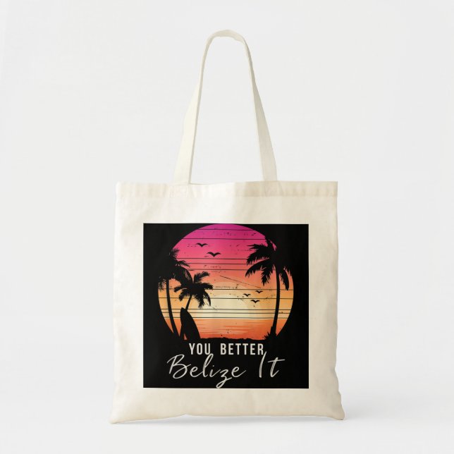 Tote Bag Vous Mieux Belize It Funny Belize Vacation Tee (Devant)