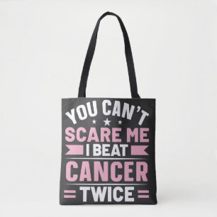 Tote Bag Vous ne pouvez pas me faire peur, je bat le cancer
