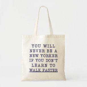 Tote Bag Vous ne serez jamais un New-Yorkais si Citation NY