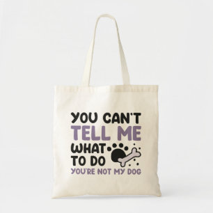 Tote Bag Vous n'êtes pas mon chien