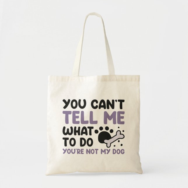 Tote Bag Vous n'êtes pas mon chien (Devant)