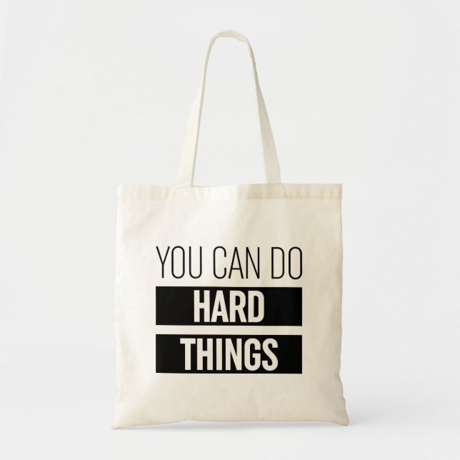 Tote Bag Vous Pouvez Faire Des Choses Dures (Devant)