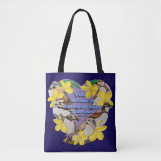 Tote Bag Vous valez plus que de nombreux moineaux
