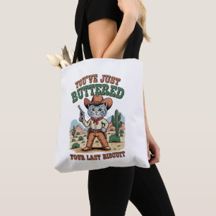 Tote Bag Vous venez de beurrer votre dernier chat biscuit