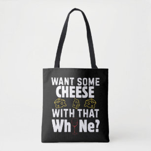 Tote Bag Vous voulez du fromage avec ce vin ?