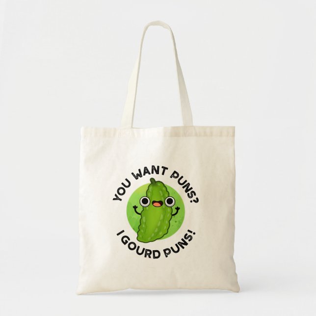 Tote Bag Vous Voulez Puns I Gourd Puns Funny Veggie Pun (Devant)